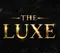 THE LUXE