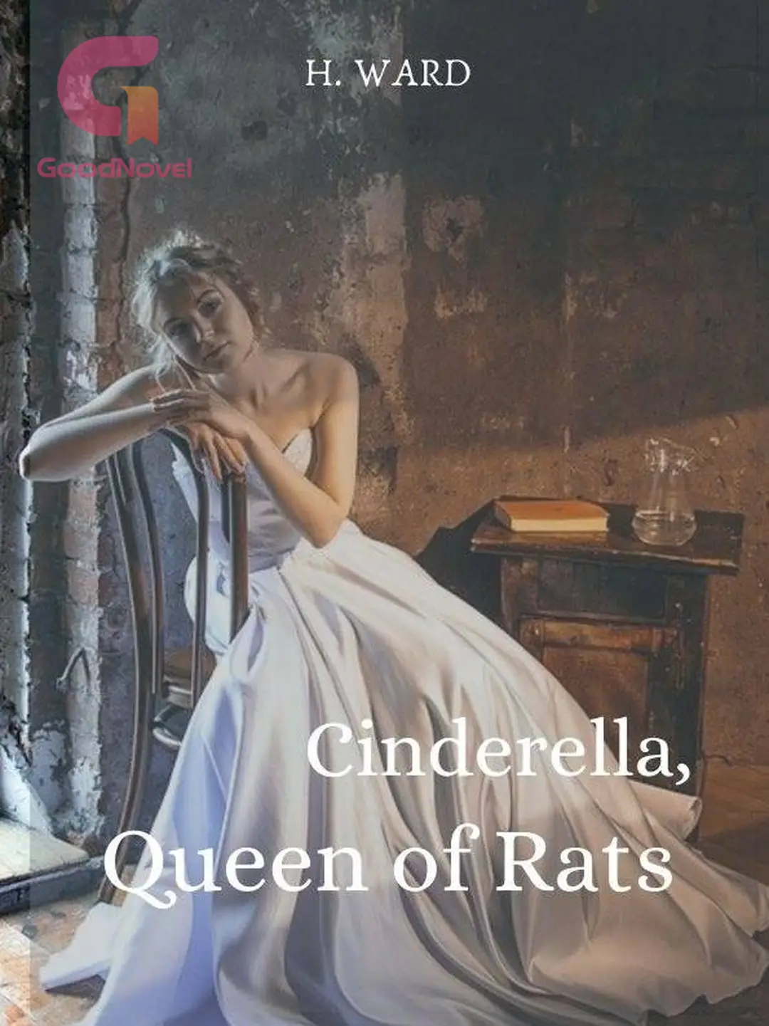 Cinderella, Queen of Rats - Read Online Free by H. WARD | GoodNovel