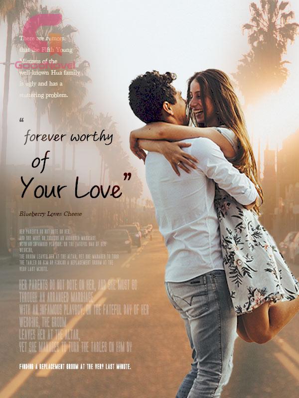 Forever Worthy of Your Love