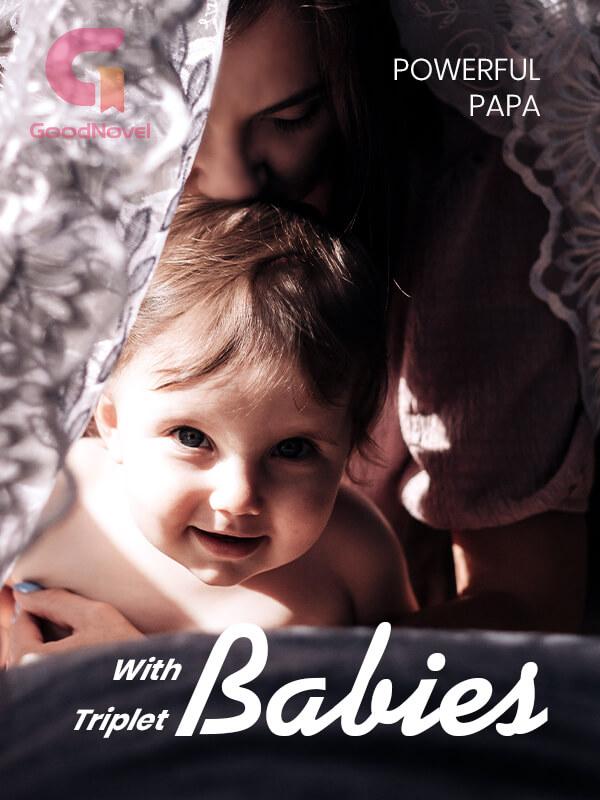 Powerful Papa with Triplet Babies