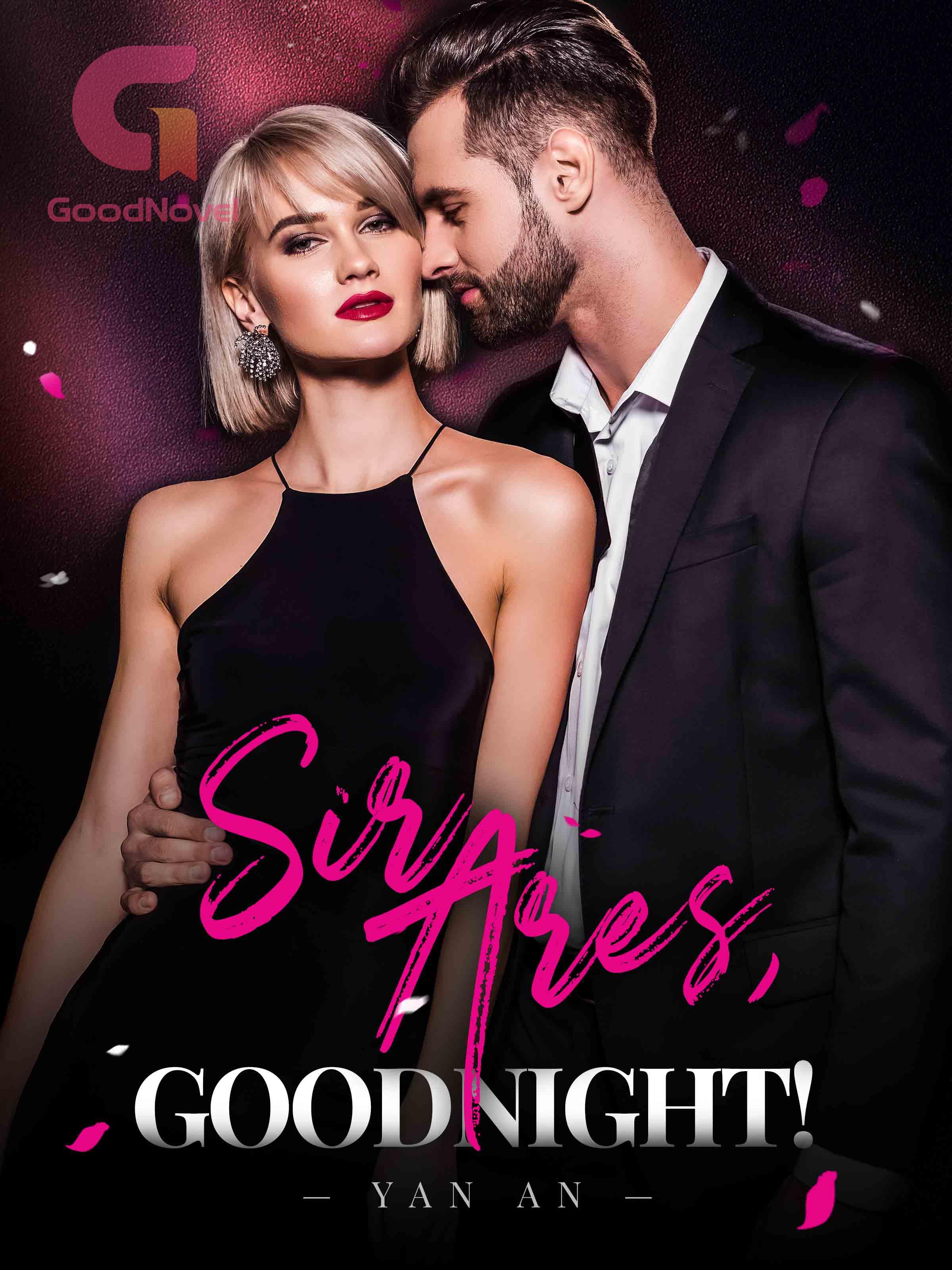 Sir Ares, Goodnight!