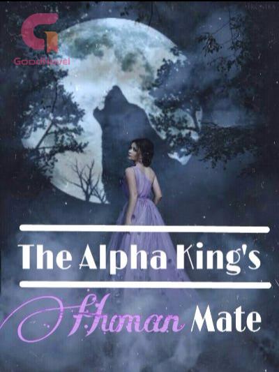 The Alpha King's Human Mate