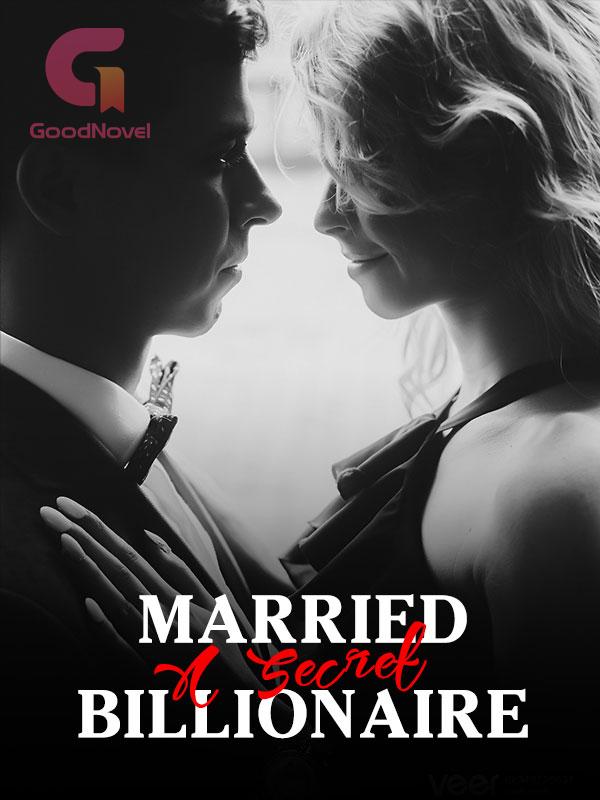 Married a Secret Billionaire