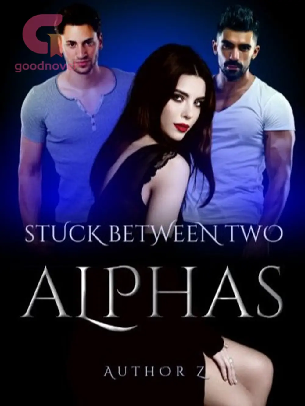 A Night With the Two Alphas - Stuck Between Two Alphas - GoodNovel