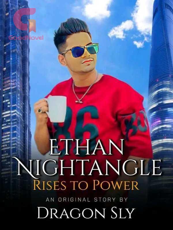 Ethan Nightangle Rises To Power
