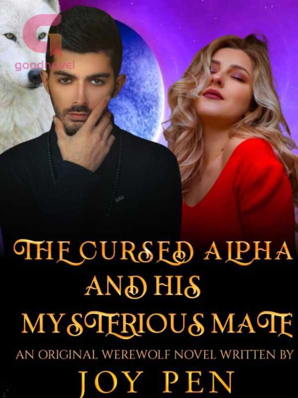 The Cursed Alpha and his Mysterious Mate PDF & Novel Online by Joy Pen to Read for Free