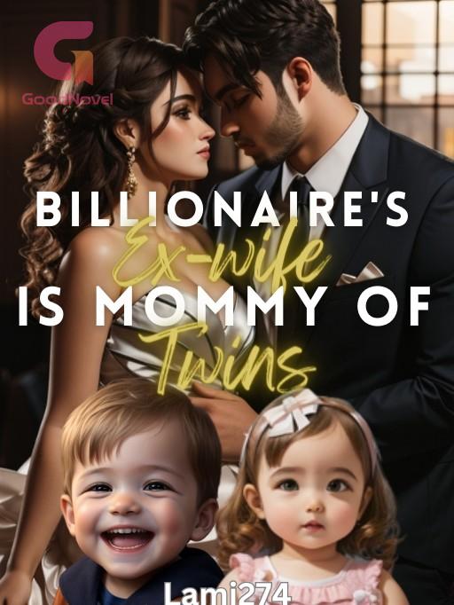 Billionaire's Ex-wife is Mommy of Twins