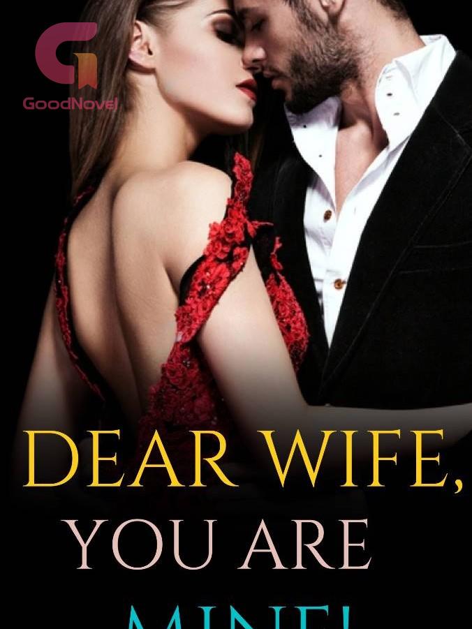 Dear Wife, You Are Mine!