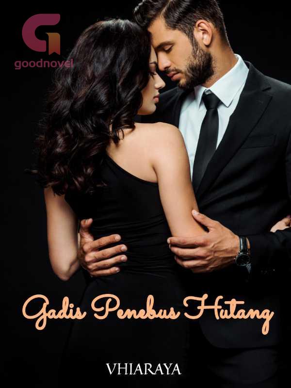 Gadis Penebus Hutang Pdf Novel Online Dari Vhiaraya Untuk Dibaca Gadis Penebus Hutang Pdf Novel Online Dari Vhiaraya Untuk Dibaca