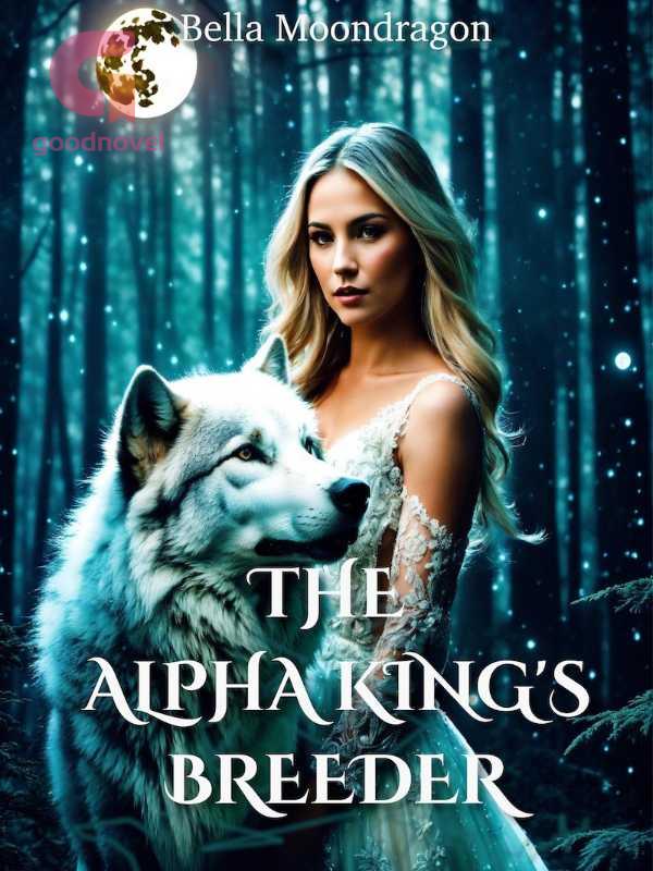 The Alpha King's Breeder PDF & Novel Online by Bella Moondragon to Read