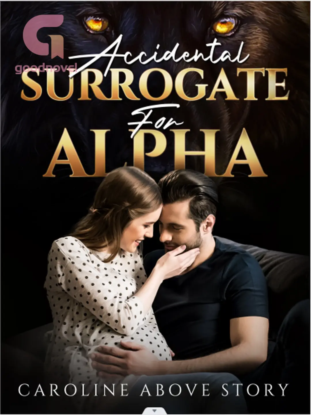 Accidental Surrogate for Alpha - Read Online Free by Caroline Above