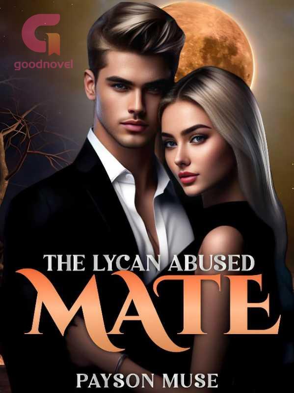 The Lycan Abused Mate PDF & Novel Online by Payson Muse to Read for Free Werewolf Stories