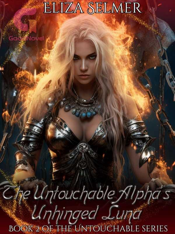 The Untouchable Alpha's Unhinged Luna