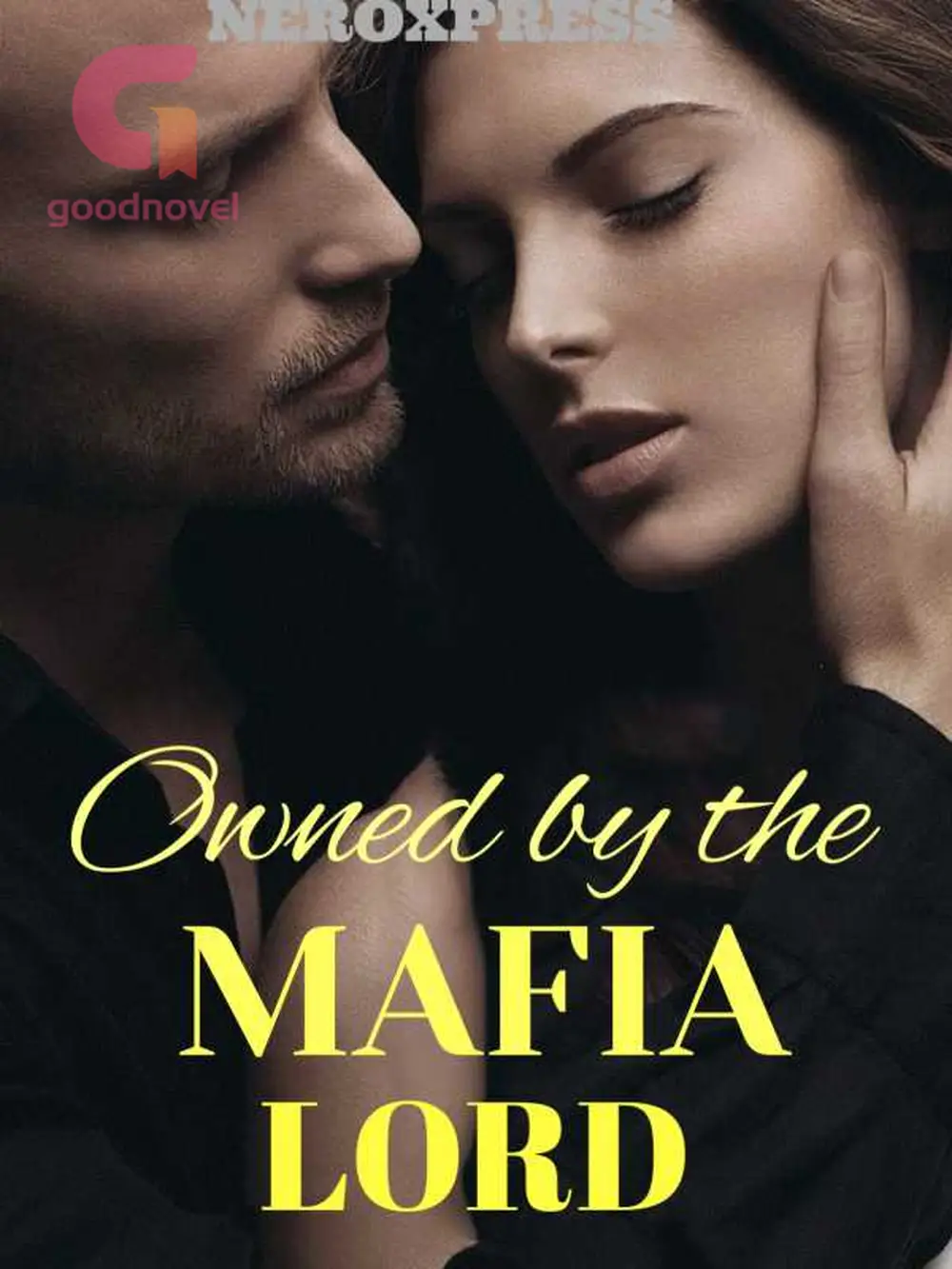 Chapter 193 Owned By The Mafia Lord GoodNovel