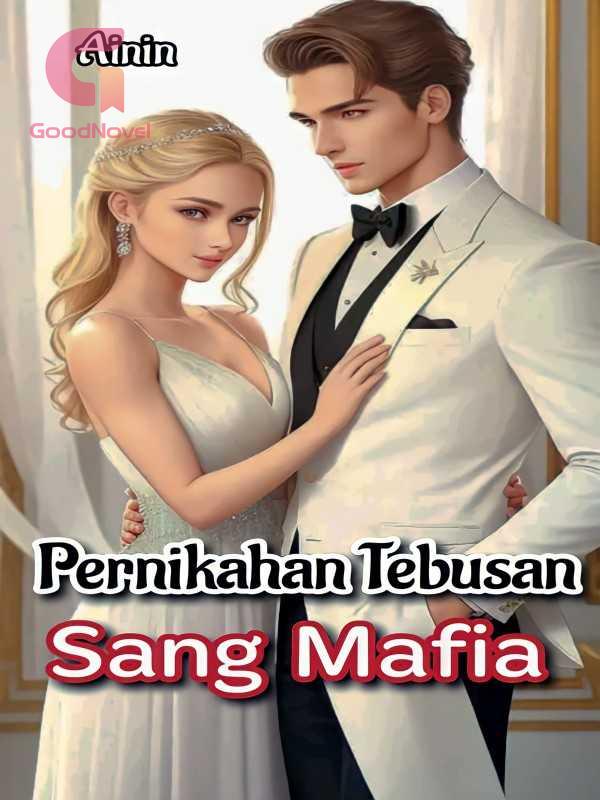 Pernikahan Tebusan Sang Mafia 