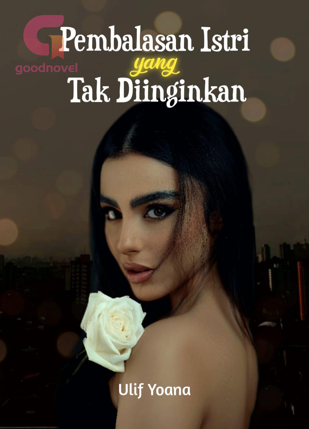 Pembalasan Istri Yang Tak Diinginkan Pdf Novel Online Dari Ulif Yoana Pembalasan Istri Yang Tak Diinginkan Pdf Novel Online Dari Ulif Yoana
