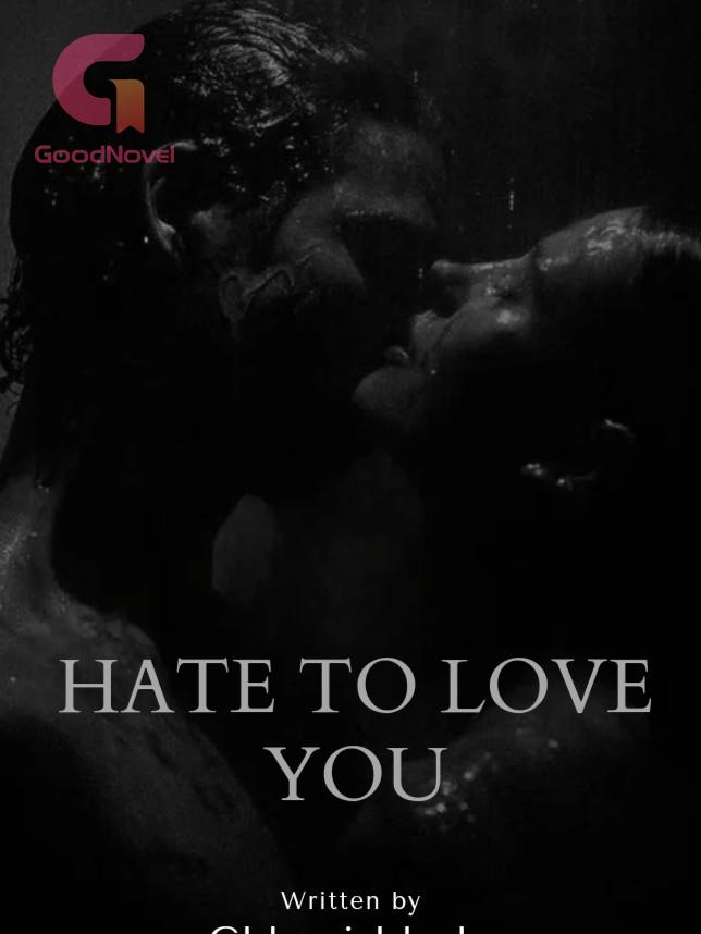 HATE TO LOVE YOU PDF & Novel Online by Chhavi Bhola to Read for Free ...