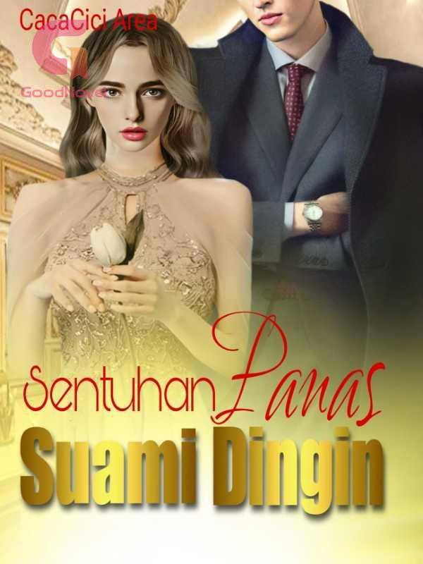 Sentuhan Panas Suami Dingin 