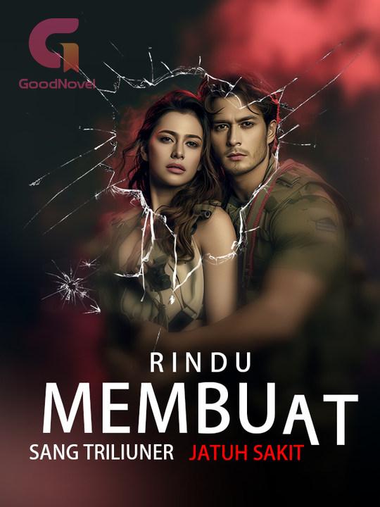 Rindu Membuat Sang Triliuner Jatuh Sakit