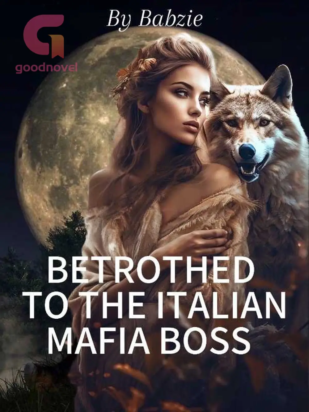 51.America BETROTHED TO THE ITALIAN ALPHA MAFIA BOSS GoodNovel