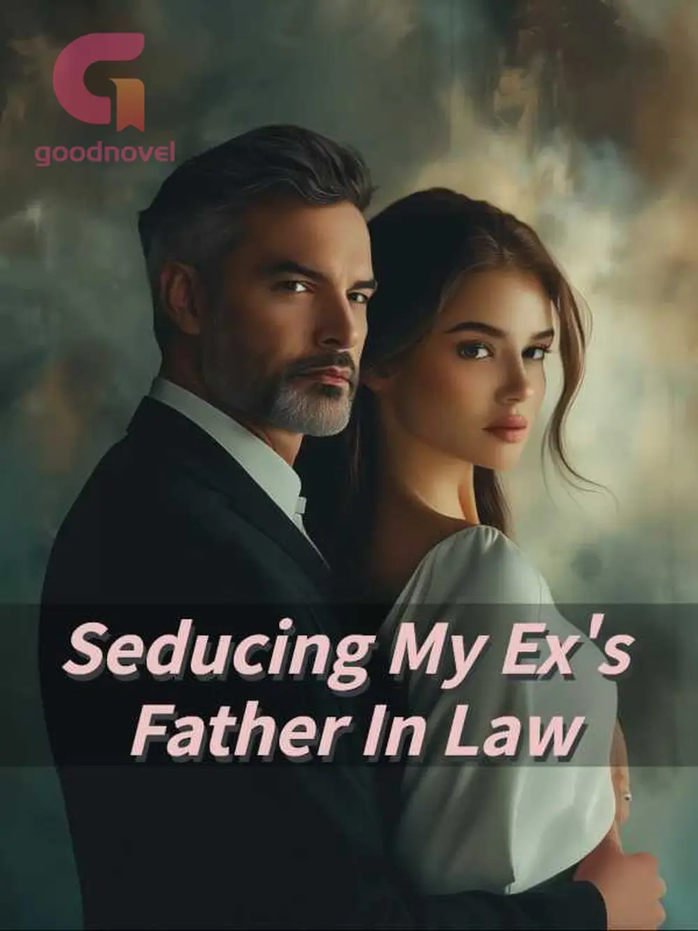 chapter-0280-seducing-my-ex-s-father-in-law-goodnovel