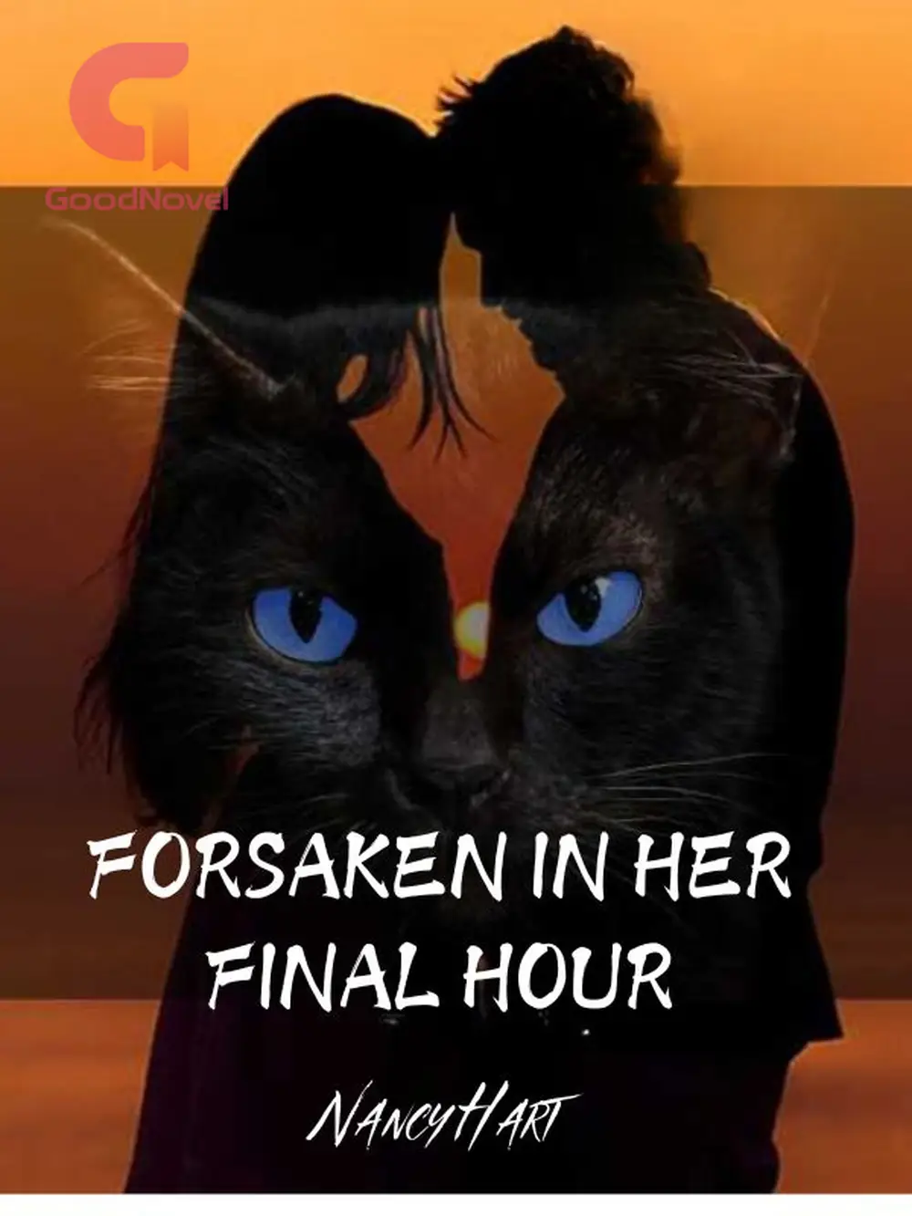 Forsaken in Her Final Hour by Nancy Hart Read Online GoodNovel