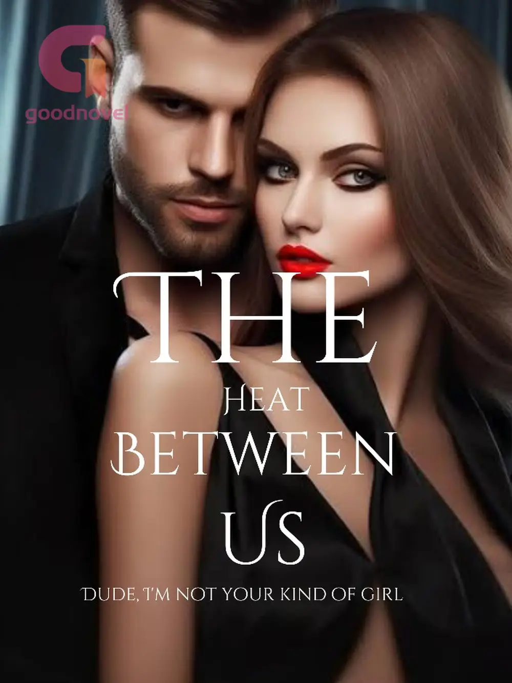 bitch-do-i-look-like-your-slave-the-heat-between-us-goodnovel