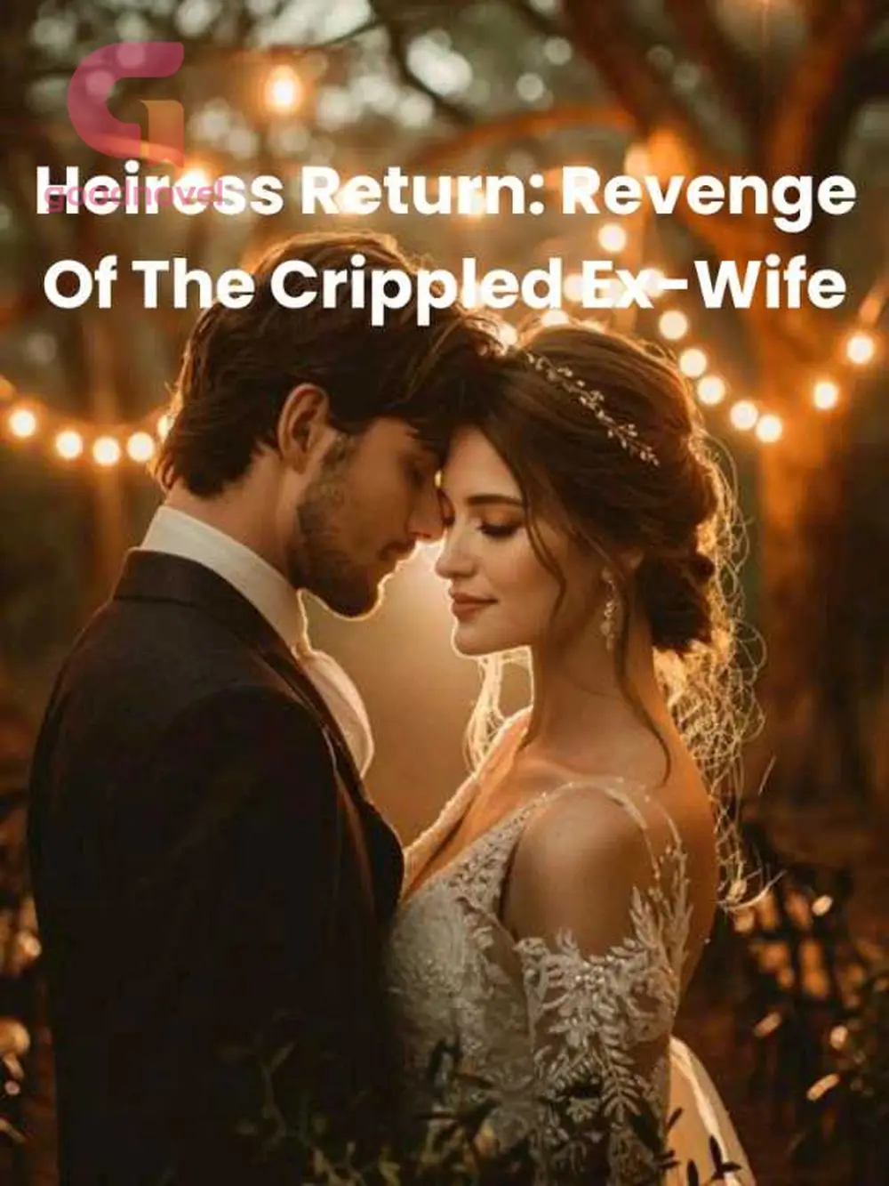 Heiress Return Revenge Of The Crippled ExWife by Succy Read Online Free GoodNovel