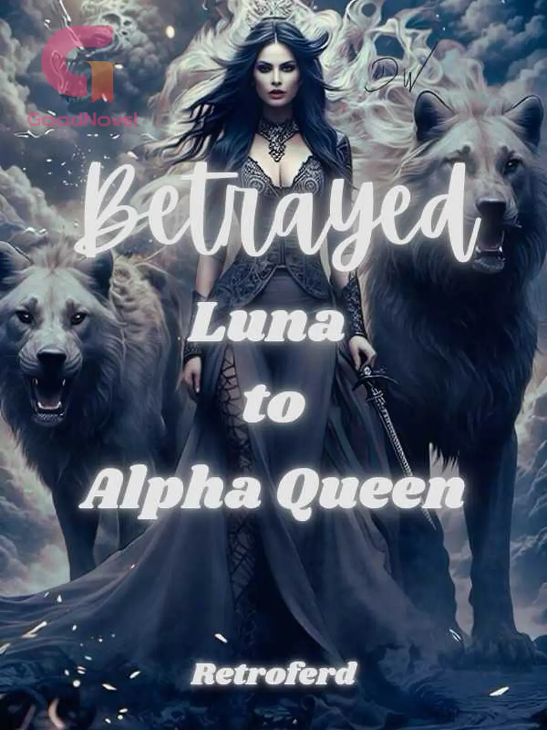 Chapter One Hundred Forty Eight - Betrayed Luna To Alpha Queen - GoodNovel