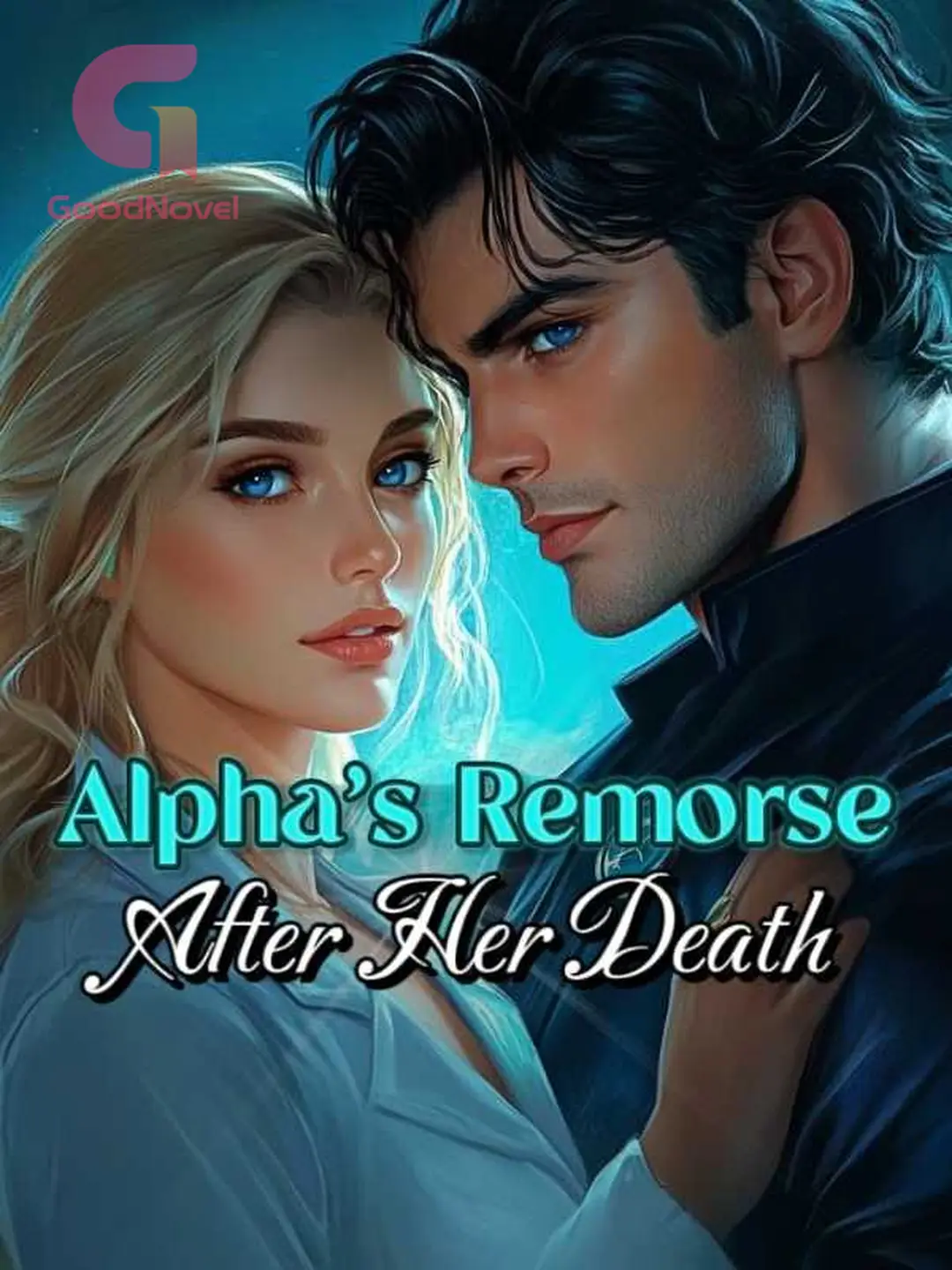 Alpha's Remorse After Her Death Reviews | Worth Reading - GoodNovel