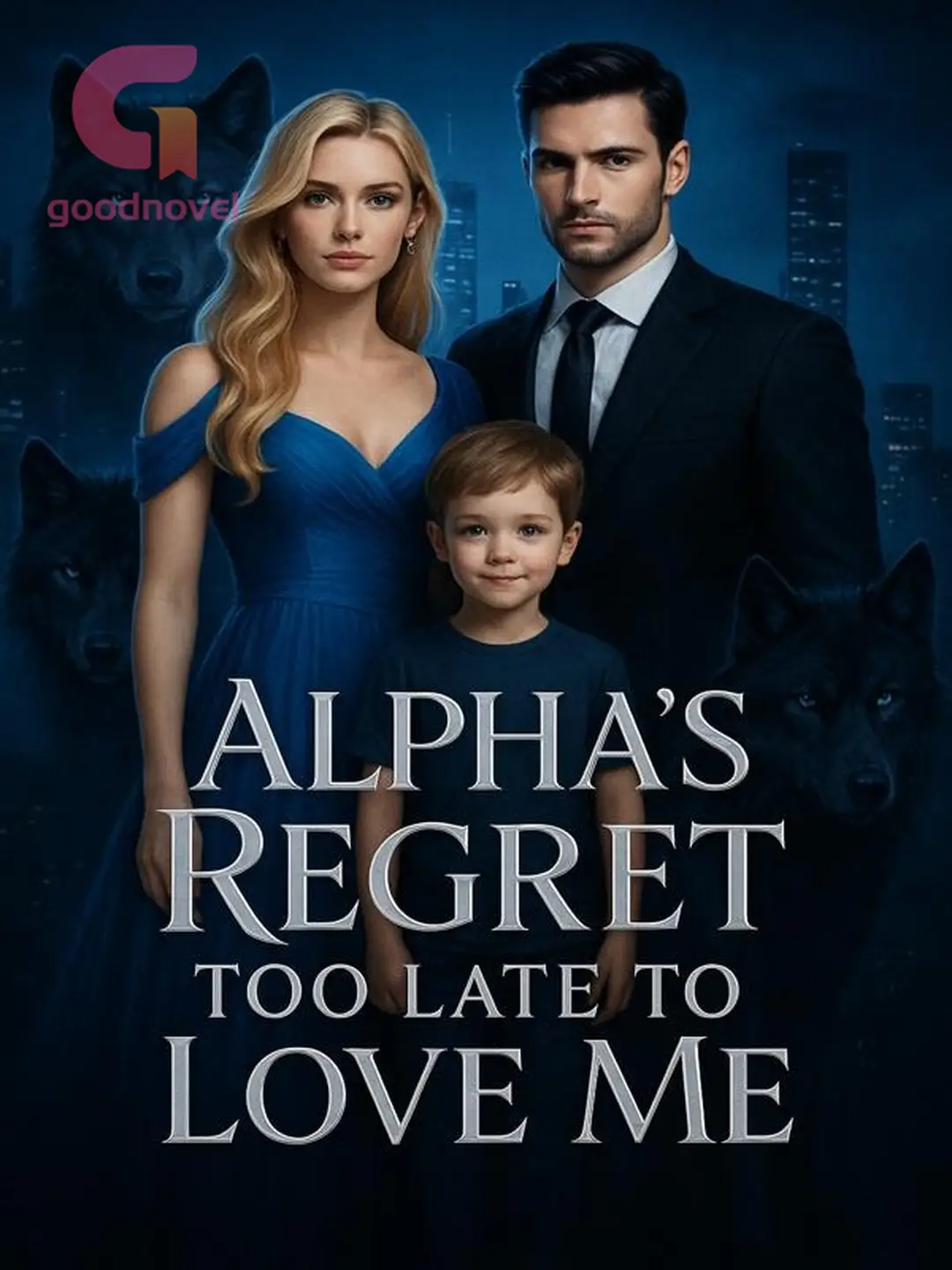 Chapter 155 Alpha's RegretToo Late to Love Me GoodNovel(04)