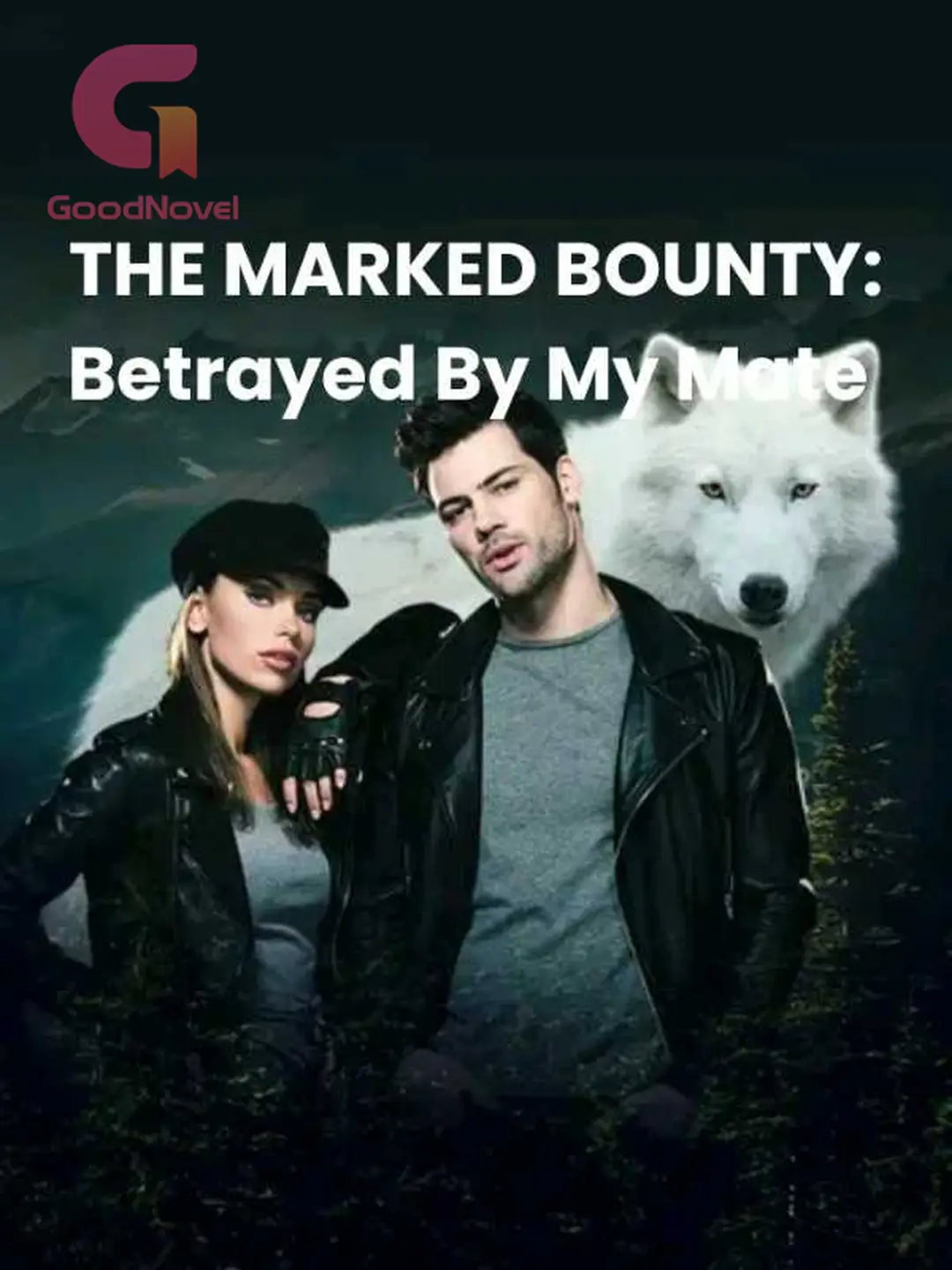 THE MARKED BOUNTY: Betrayed By My Mate Read Online Free by Beauty Cin