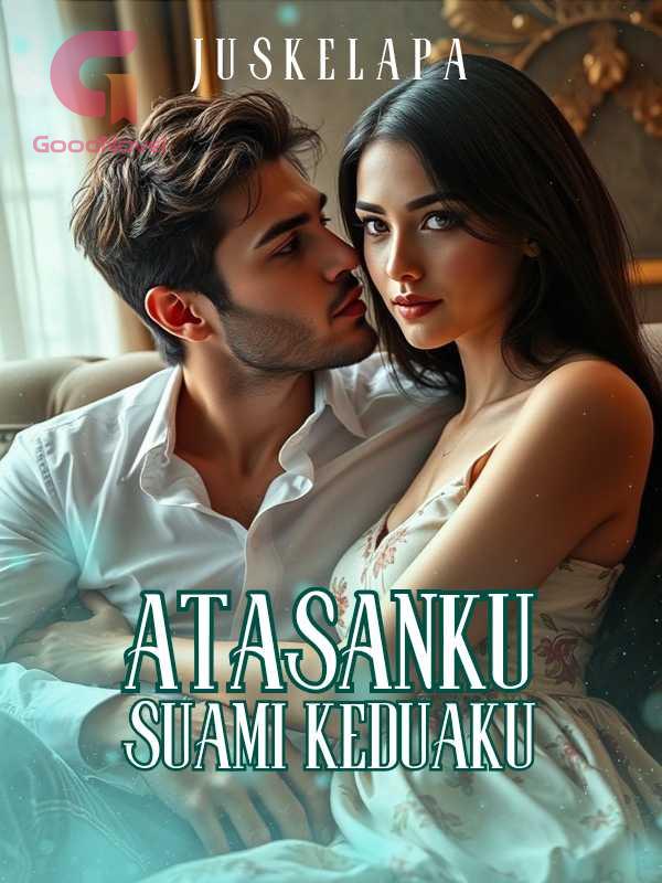 Atasanku, Suami Keduaku