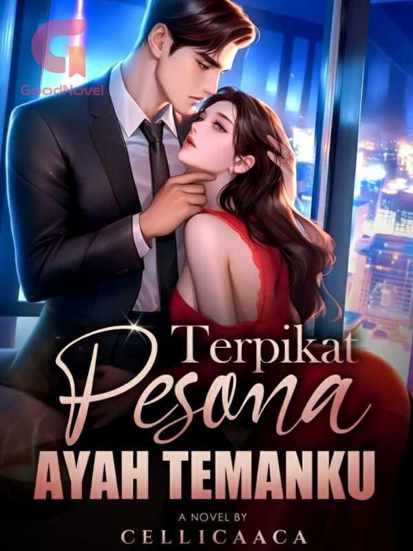 Terpikat Pesona Ayah Temanku