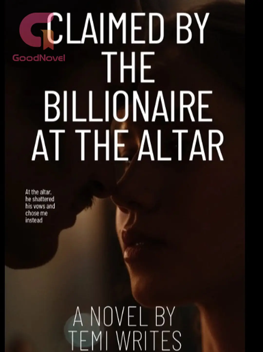 53 - Claimed by the billionaire at the altar - GoodNovel