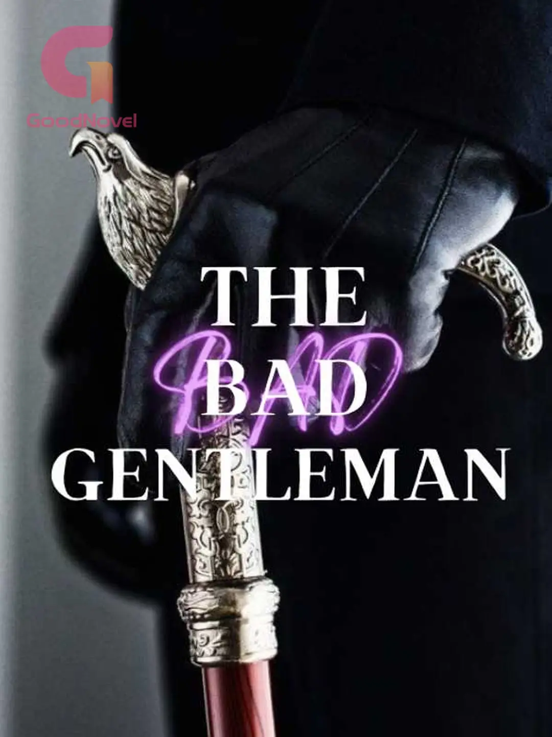 15. - The Bad Gentleman - GoodNovel