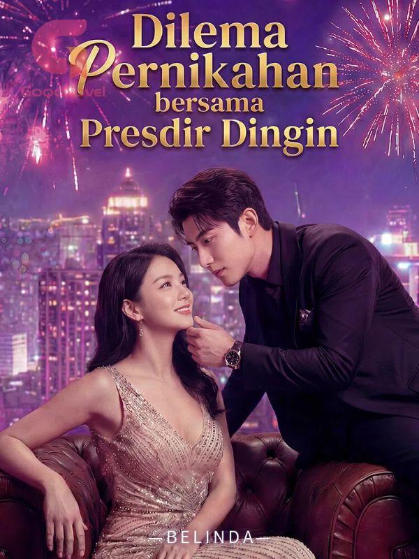 Dilema Pernikahan bersama Presdir Dingin