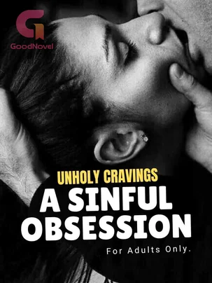 Unholy Cravings-a Sinful Obsession