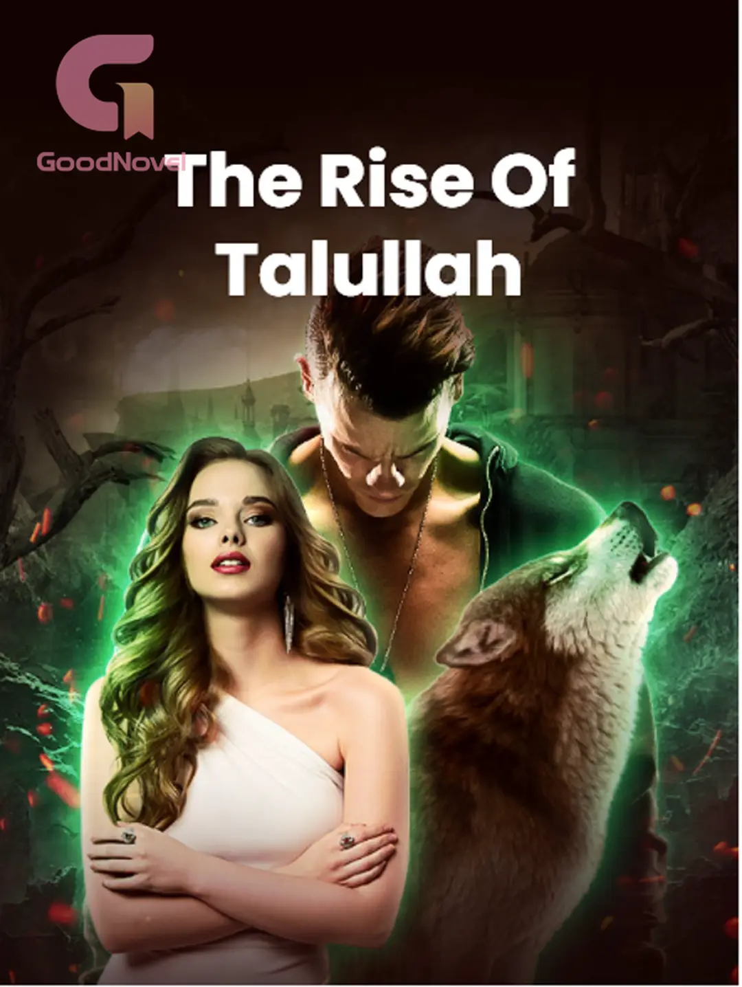 The Alpha's Justice - The Rise Of Talullah - GoodNovel