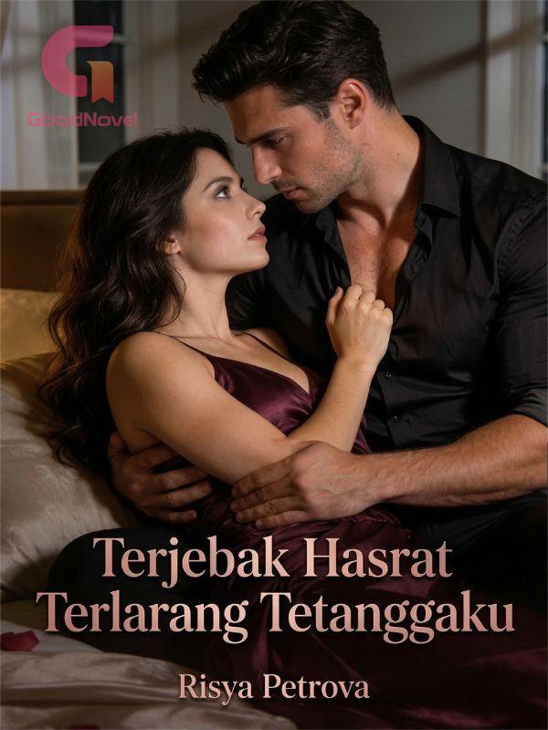 Terjebak Hasrat Terlarang Tetanggaku