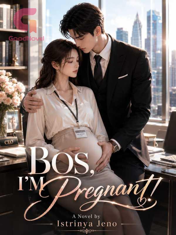 Bos, I'm Pregnant!