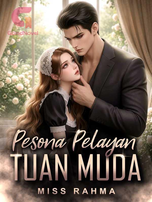 Pesona Pelayan Tuan Muda