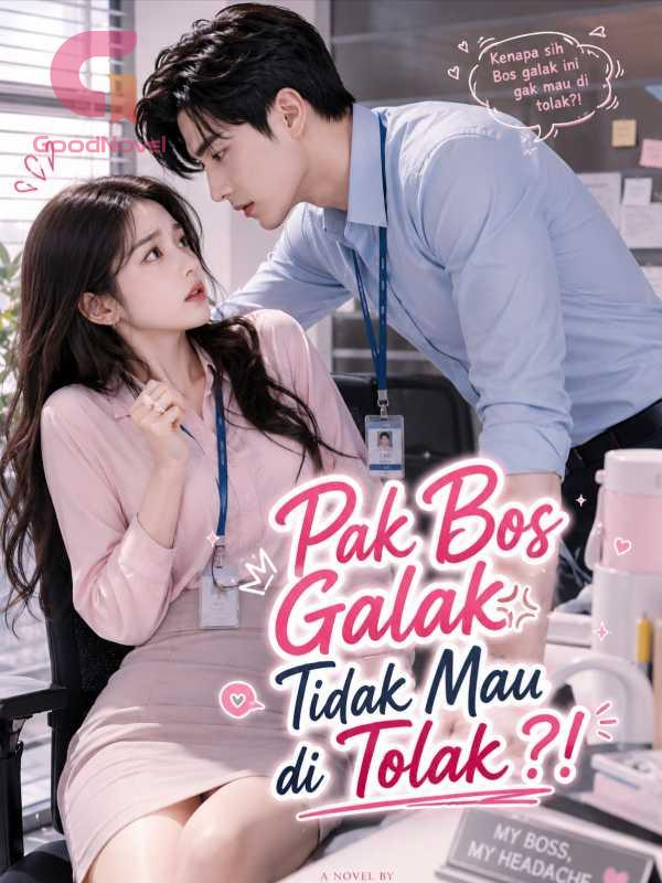 Pak Bos Galak, Tidak Mau di Tolak?! 